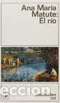 Libros: EL R&Iacute;O - MATUTE, ANA MAR&Iacute;A - Foto 1