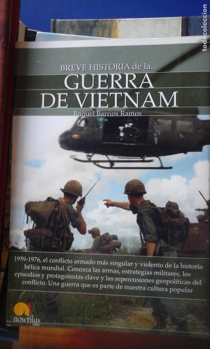Libros: BREVE HISTORIA DE LA�GUERRA DE VIETNAM (Madrid, 2017) - Raquel Barrios Ramos