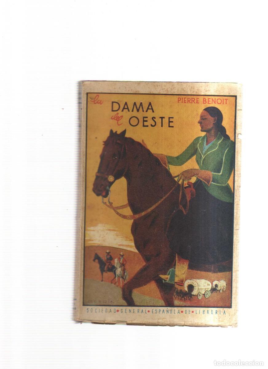 Libros: LA DAMA DEL OESTE PIERRE BENOIT 1943 MADRID - Foto 1