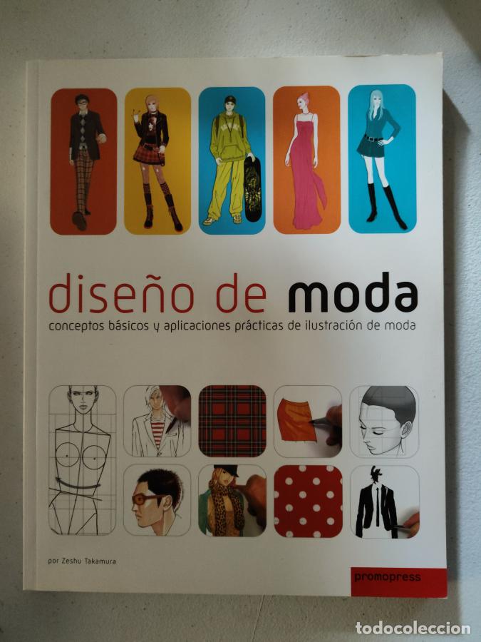 Libros: DISE&Ntilde;O DE MODA: CONCEPTOS BASICOS Y APLICACIONES PRACTICAS - TAKAMURA, ZESHU - tdk280 - - Foto 1