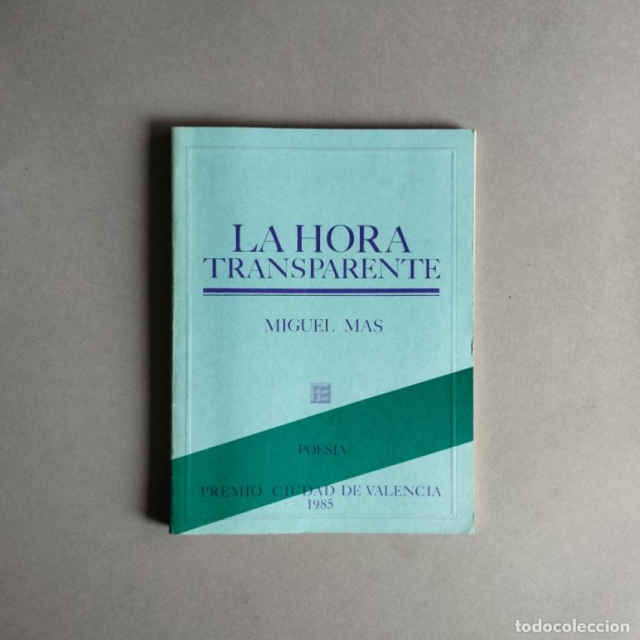 Libros: La Hora Transparente. - Mas, Miguel. - Foto 2