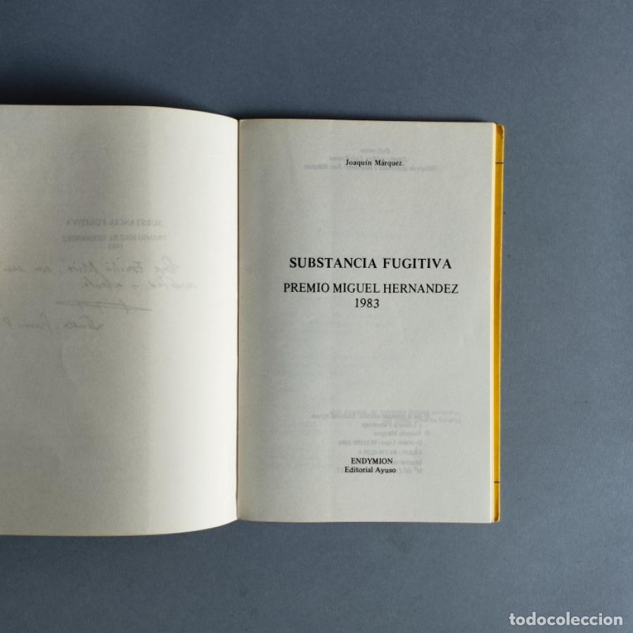 Libros: Substancia Fugitiva. - M&aacute;rquez, Joaqu&iacute;n. - Foto 3