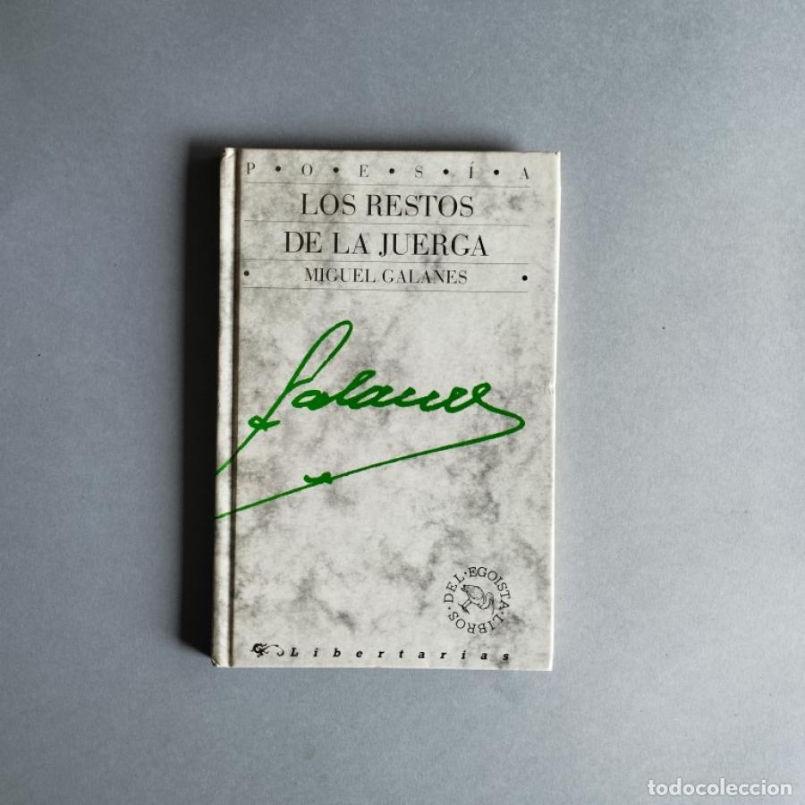 Libros: Los Restos de la Juerga. - Galanes, Miguel. - Foto 2