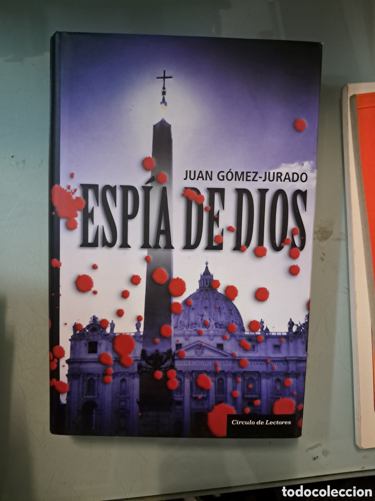 Libros: Juan G&oacute;mez Jurad&oacute; Esp&iacute;a de Dios, C&iacute;rculo de Lectores - Foto 1
