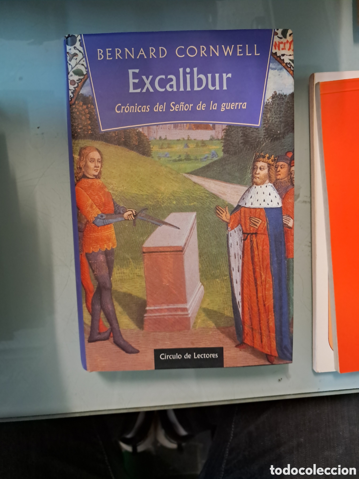 Libros: Bernard Cornwell, EXCALIBUR, C&iacute;rculo de Lectores - Foto 1