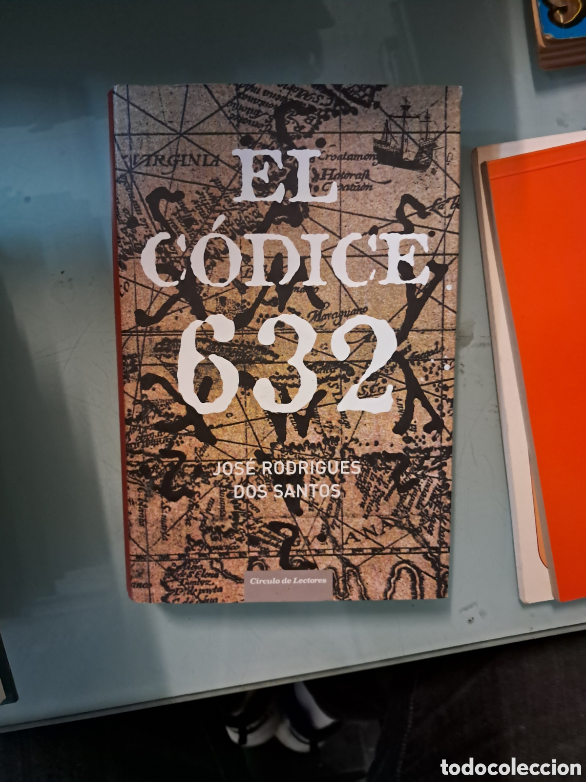 Libros: Jose Rodr&iacute;gues Dos Santos, El.codice 632,.C&iacute;rculo de Lectores - Foto 1