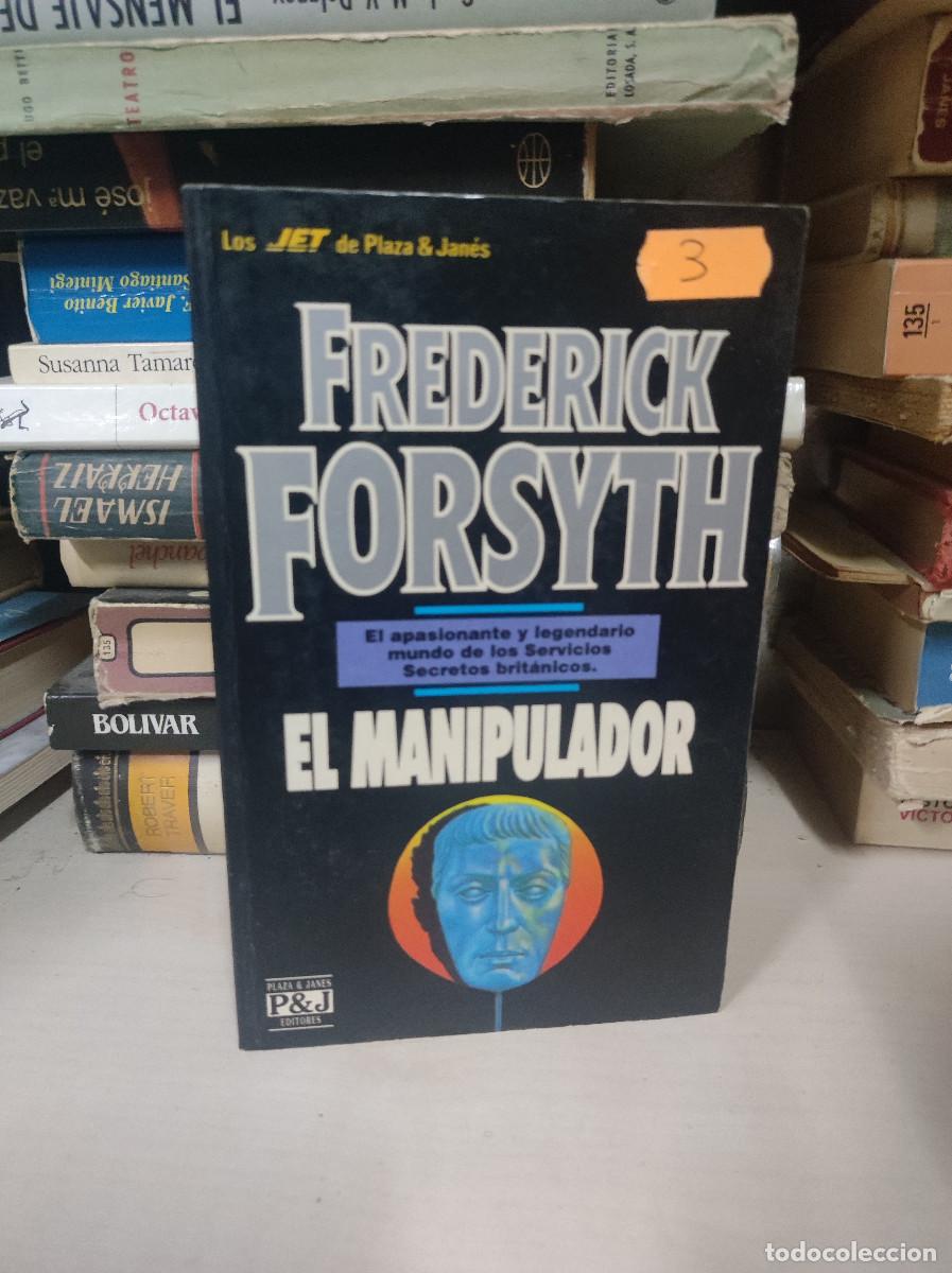 Libros: EL MANIPULADOR FREDERICK FORSYTH - Foto 1