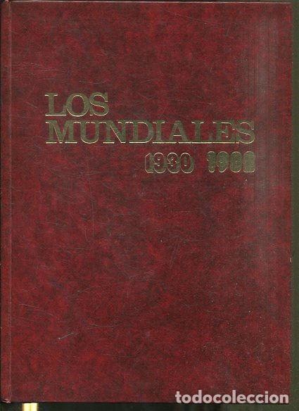 Libros: LOS MUNDIALES 1930-1982. - VV.AA.