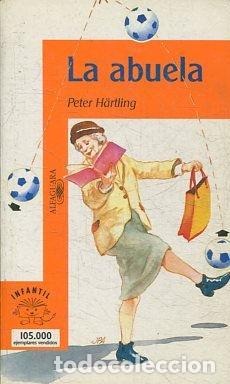 Libros: LA ABUELA. - HARTLING Peter. - Foto 1