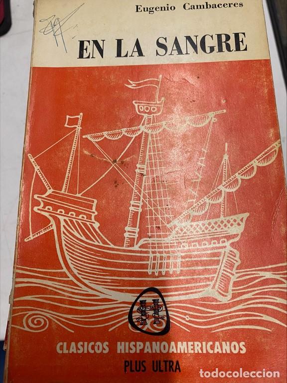 Libros: EN LA SANGRE. - CAMBACERES, Eugenio.. - Foto 1