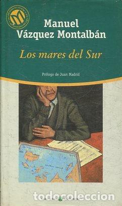 Libros: LOS MARES DEL SUR. - VAZQUEZ MONTALBAN Manuel. - Foto 1