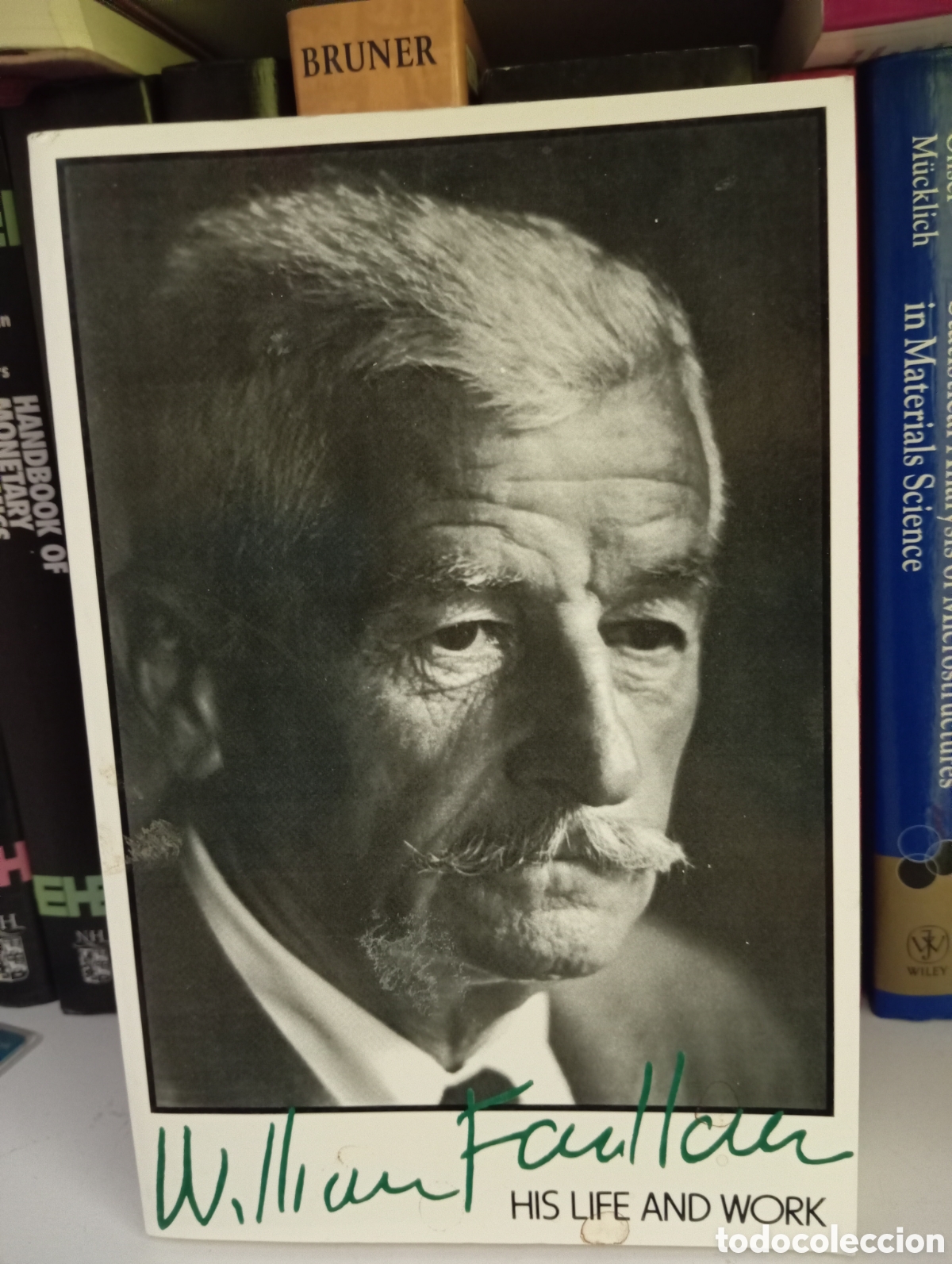 Libros: William faulkner. His life and work - Foto 1