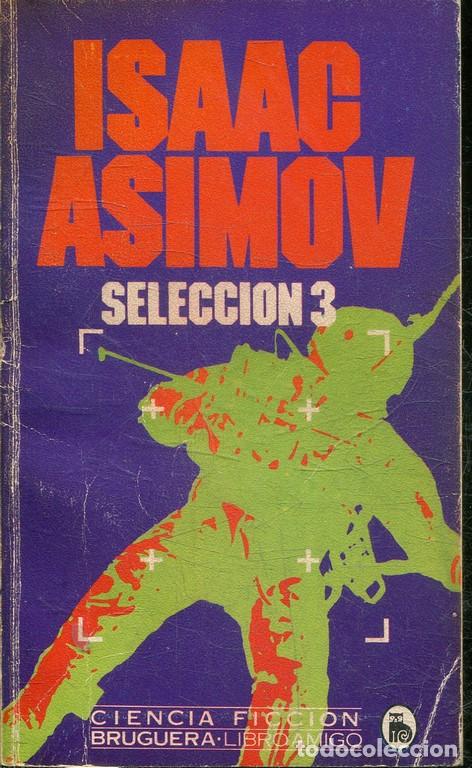 Libros: SELECCI&Oacute;N 3. - ASIMOV, Isaa. - Foto 1