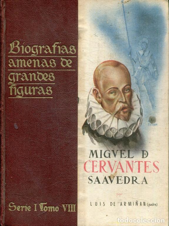 Libros: MIGUEL DE CERVANTES SAAVEDRA. - ARMI&Ntilde;AN, Luis de (Padre). - Foto 1