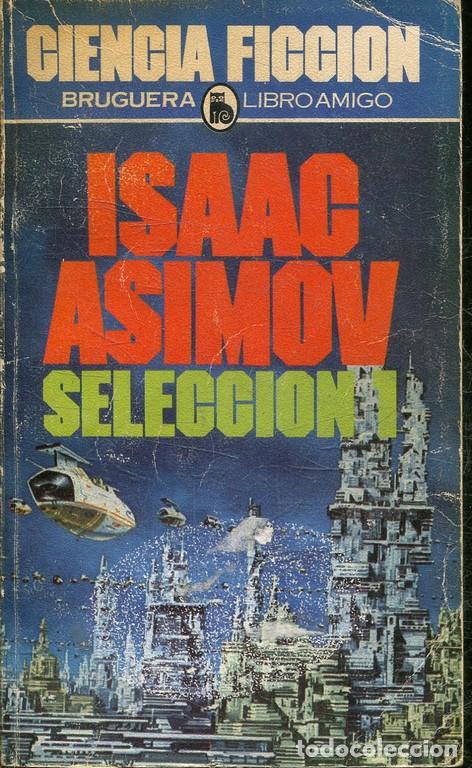 Libros: SELECCI&Oacute;N 1. - ASIMOV, Isaa. - Foto 1