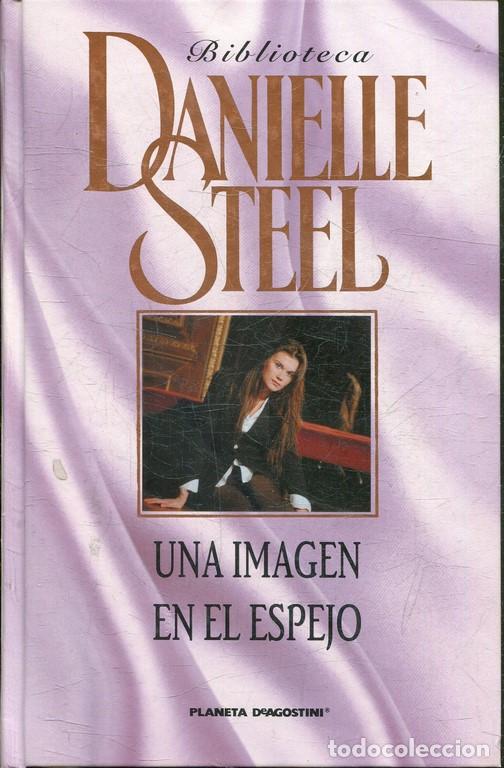 Libros: UNA IMAGEN EN EL ESPEJO. - STEEL, Danielle. - Foto 1