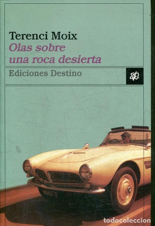 Libros: OLAS SOBRE UNA ROCA DESIERTA. - MOIX, Terenci. - Foto 1
