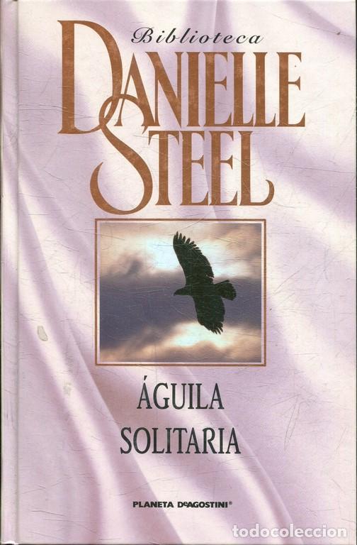 Libros: AGUILA SOLITARIA. - STEEL, Danielle. - Foto 1