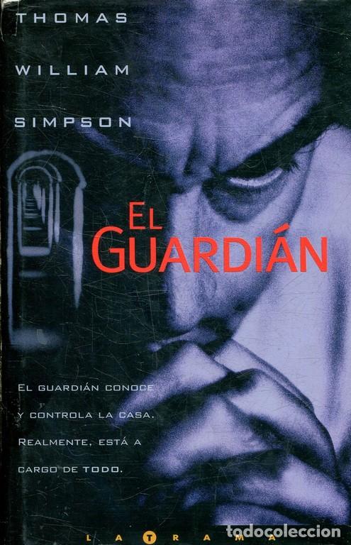 Libros: EL GUARDIAN. - SIMPSON, Thomas William. - Foto 1