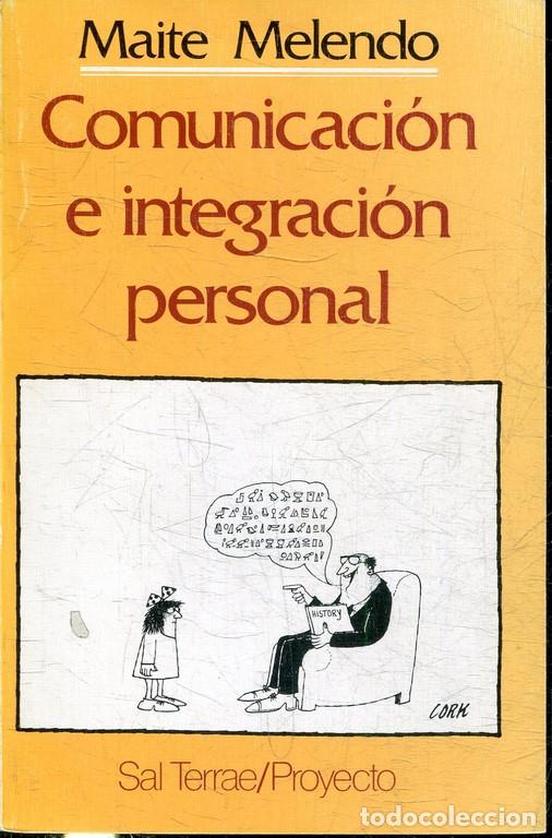 Libros: COMUNICACI&Oacute;N E INTEGRACION PERSONAL. - MELENDO, Maite. - Foto 1