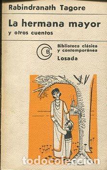 Libros: LA HERMANA MAYOR Y OTROS CUENTOS. - TAGORE Rabindranath. - Foto 1
