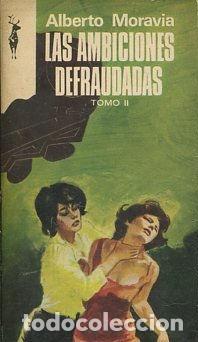 Libros: LAS AMBICIONES DEFRAUDADAS TOMO II. - MORAVIA Alberto. - Foto 1