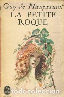 Libros: LA PETITE ROQUE. - MAUPASSANT Guy de. - Foto 1