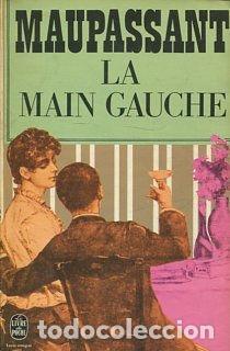 Libros: LA MAIN GAUCHE. - MAUPASSANT Guy de. - Foto 1