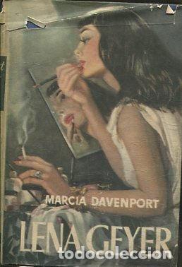 Libros: LENA GEYER. - DAVENPORT Marcia. - Foto 1