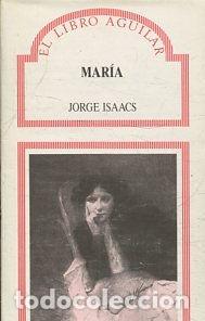 Libros: MARIA. - Isaacs. Jorge. - Foto 1