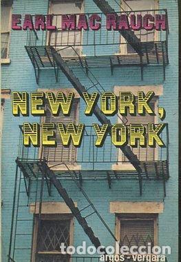 Libros: NEW YORK, NEW YORK. - RAUCH Earl Mac. - Foto 1