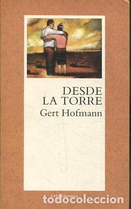 Libros: DESDE LA TORRE. - HOFMANN Gert. - Foto 1