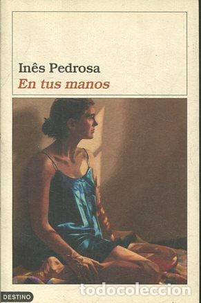 Libros: EN TUS MANOS. - PEDROSA Ines. - Foto 1