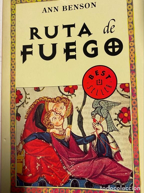 Libros: RUTA DE FUEGO. - BENSON, Ann. - Foto 1