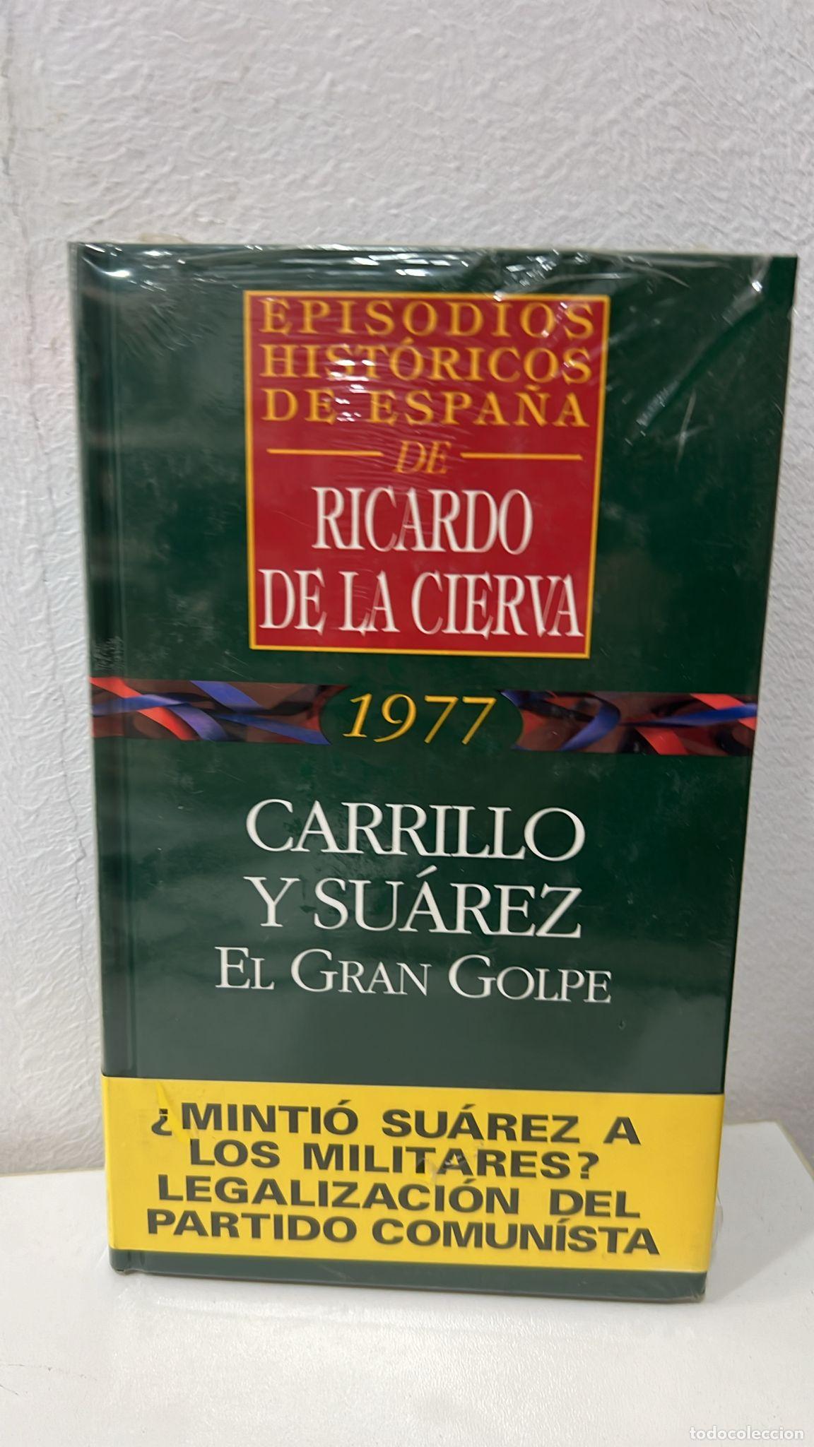 Libros: Carrillo y Su&aacute;rez el gran golpe - Cierva, Ricardo De La - Foto 1