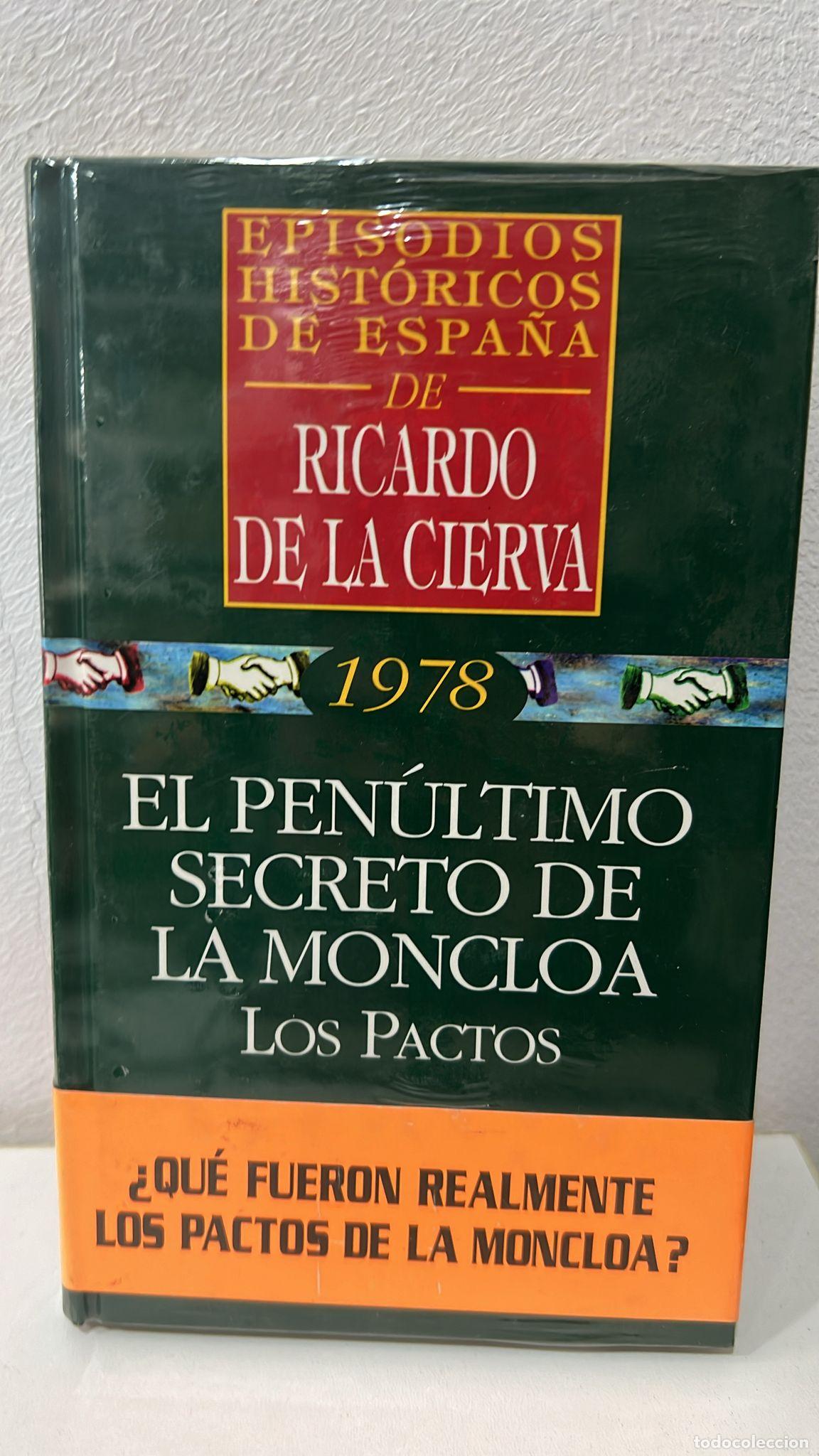 Libros: El pen&uacute;ltimo secreto de la Moncloa - Ricardo de la Cierva - Foto 1