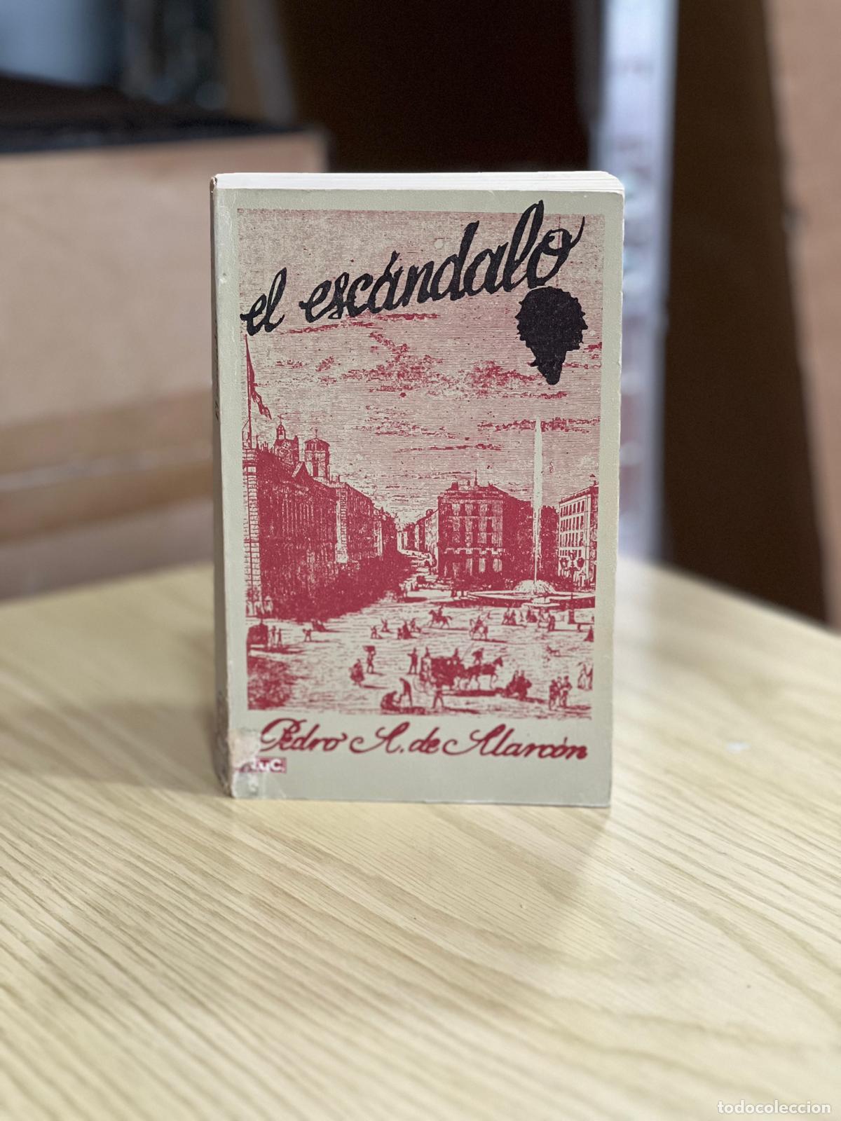 Libros: El esc&aacute;ndalo - Alarcon, Pedro A. - Foto 1