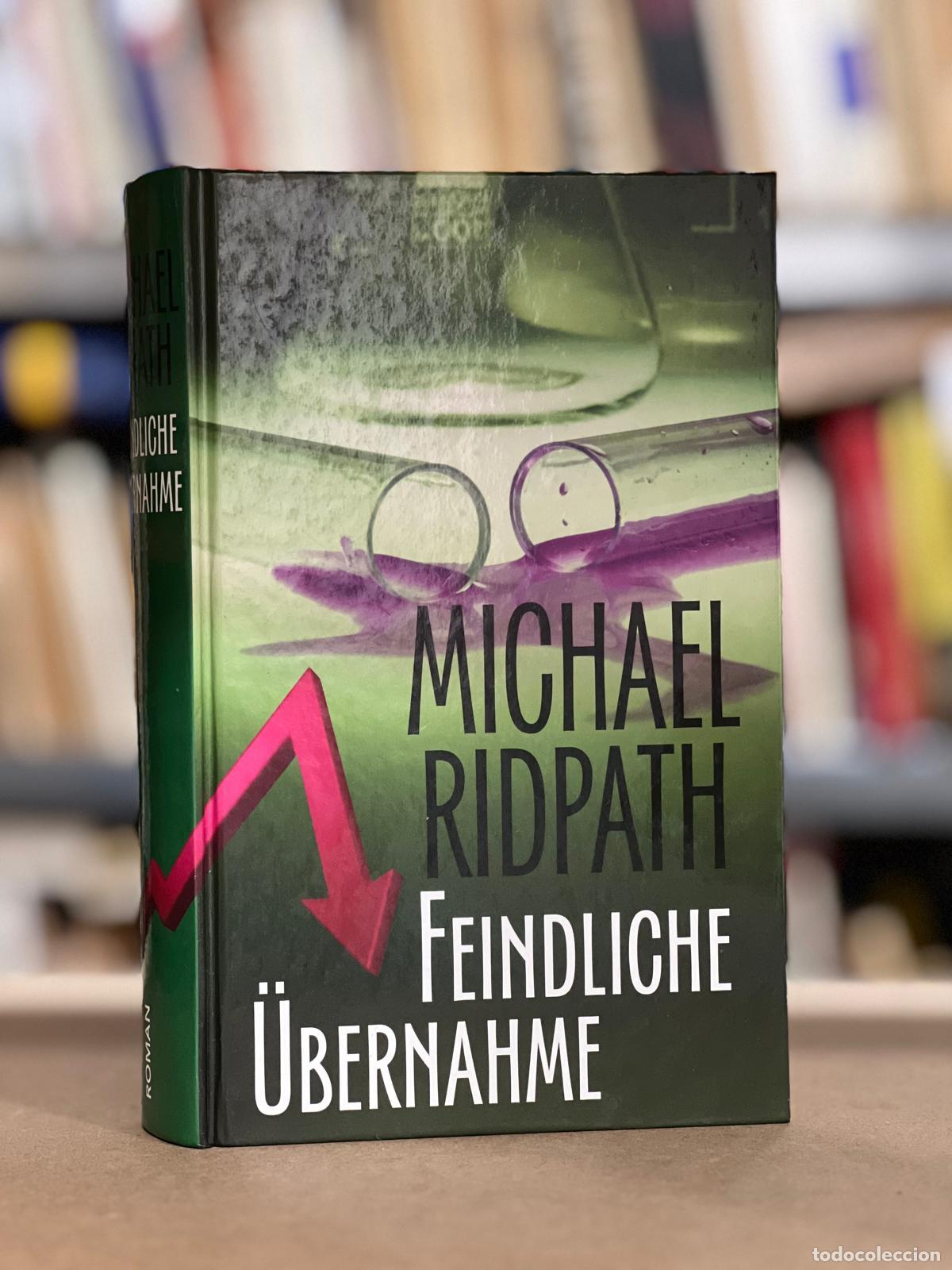 Libros: Feindliche &Uuml;bernahme - Michael Ridpath - Foto 1