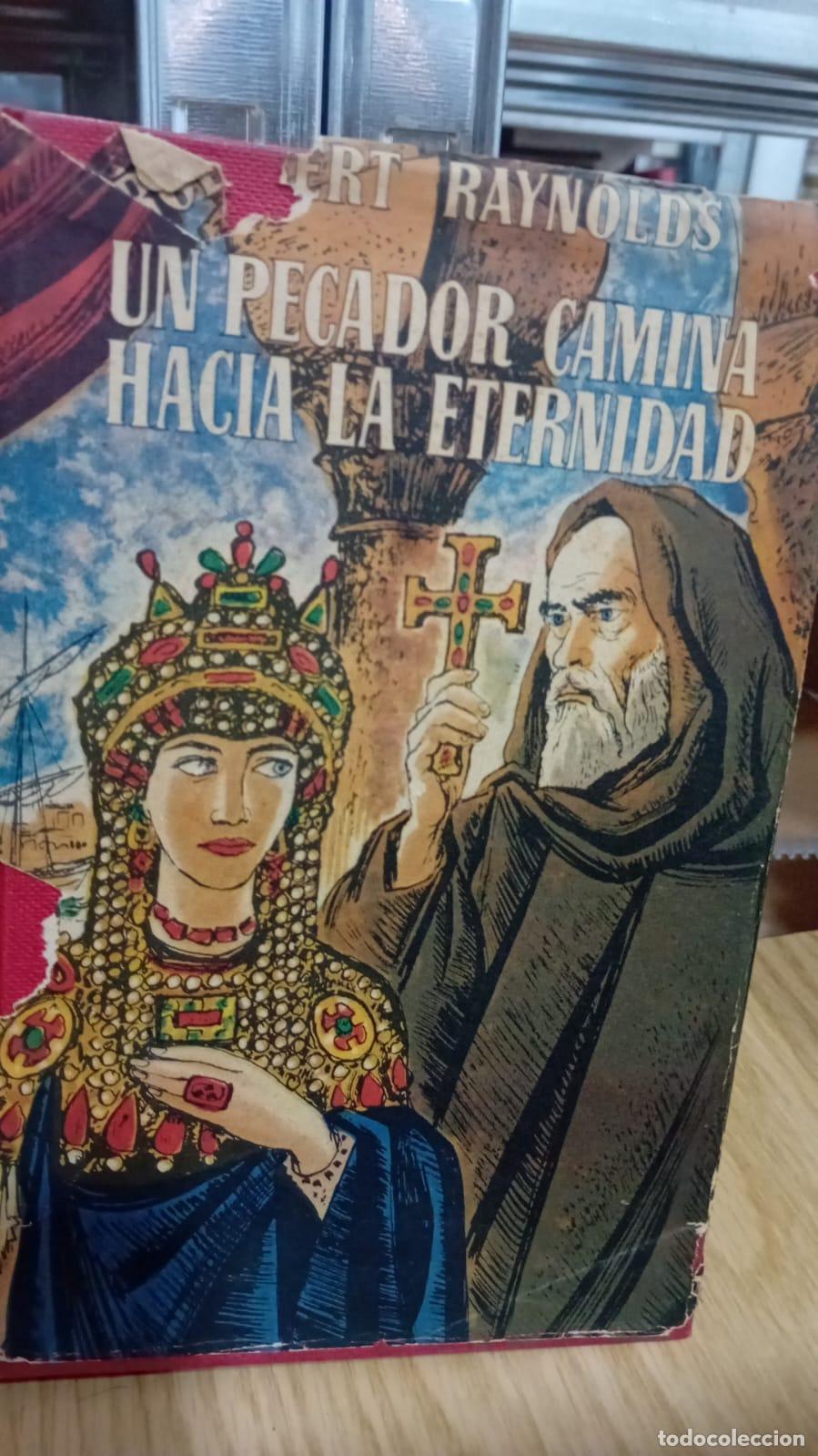 books: UN PECADOR CAMINA HACIA LA ETERNIDAD - ROBERT RAYNOLDS