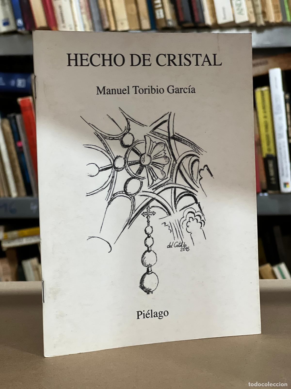 Libros: Hecho de cristal - MANUEL TORIBIO GARC&Iacute;A - Foto 1
