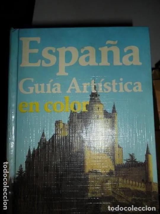 Libros: Espa&ntilde;a, gu&iacute;a art&iacute;stica en color, ed. Everest - Foto 5