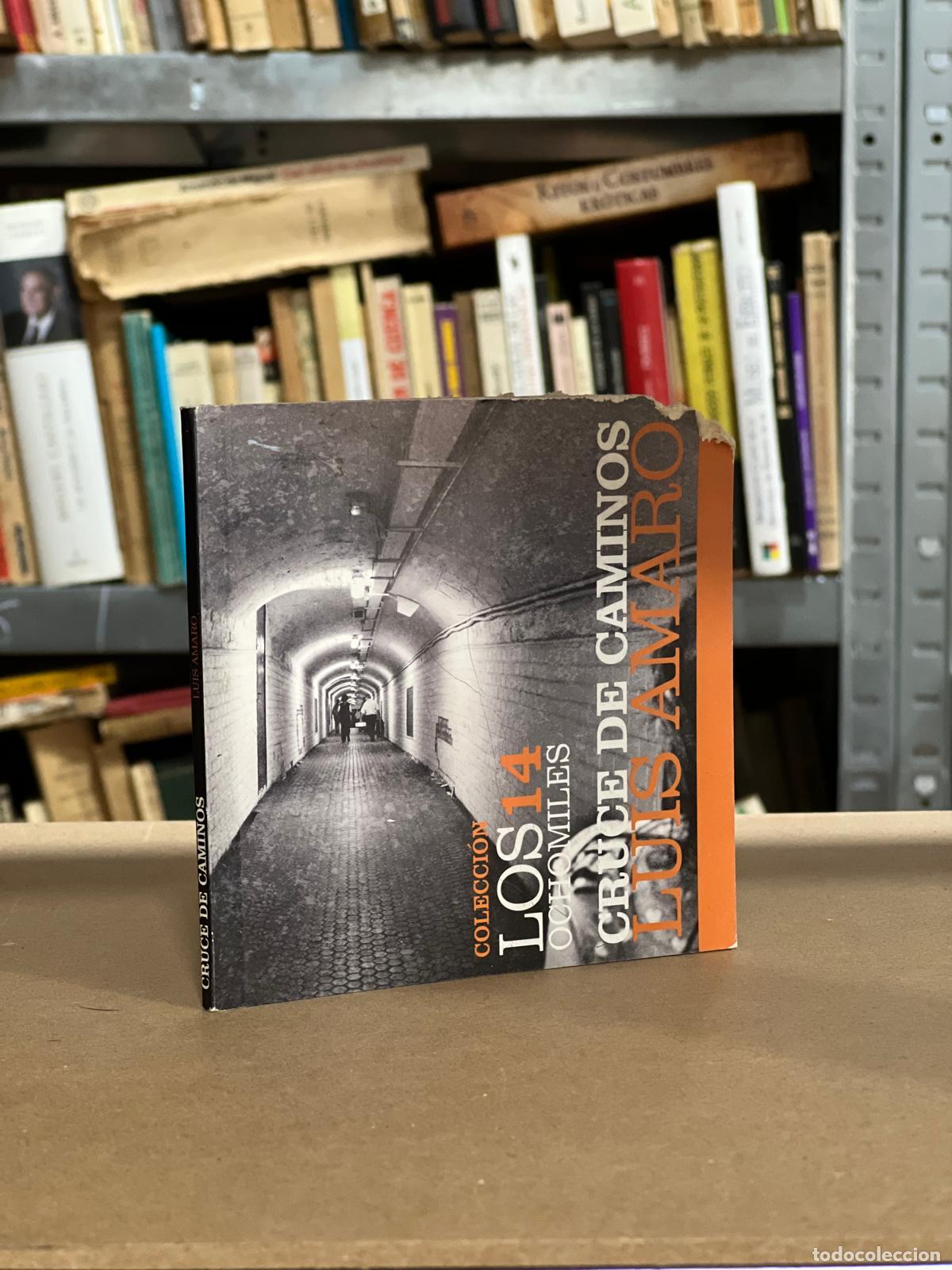 Libros: Cruce de caminos, los 14 ochomiles - Luis Amaro - Foto 1