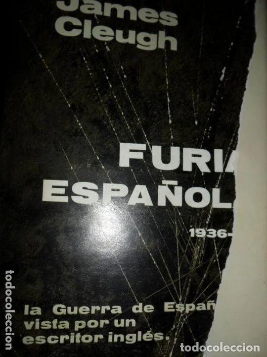 Libros: Furia espa&ntilde;ola, James Cleugh, ed. Juventud - James Cleugh - Foto 1