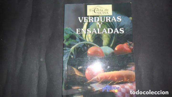 Libros: Escuela de cocina, Verduras y ensalada, ed. Albor - Foto 1