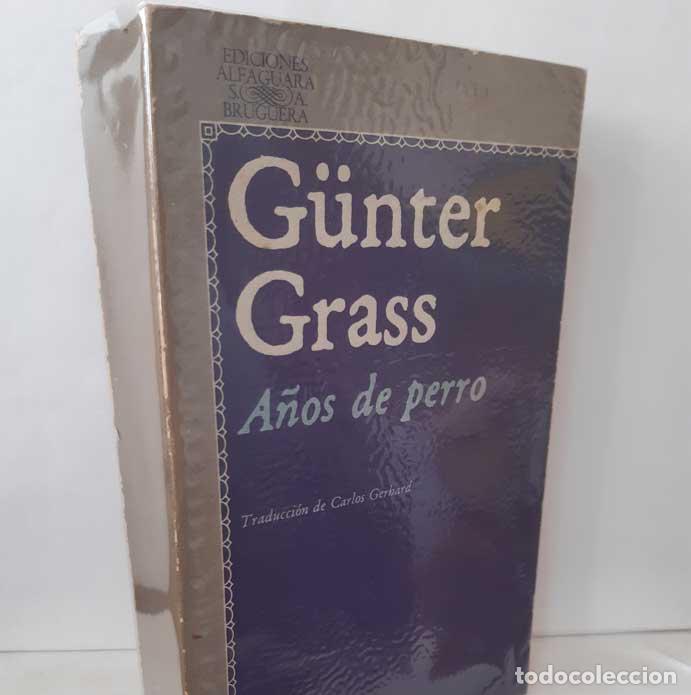Libros: A&Ntilde;OS DE PERRO - GRASS, G&Uuml;NTER - Foto 1
