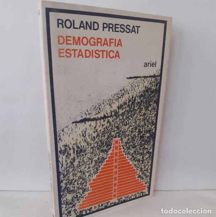 Libros: DEMOGRAF&Iacute;A ESTAD&Iacute;STICA - PRESSAT, ROLAND - Foto 1