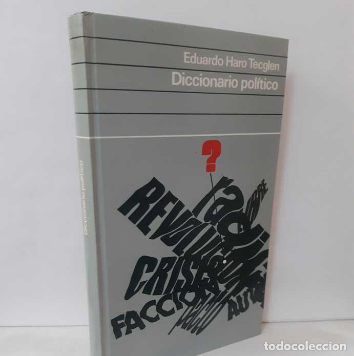 Libros: DICCIONARIO POL&Iacute;TICO - HARO TECGLEN, EDUARDO - Foto 1