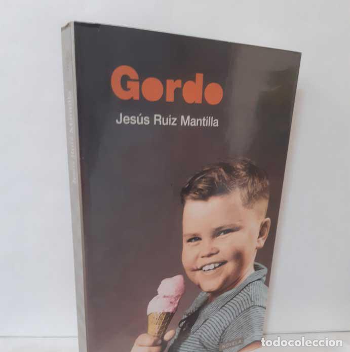 Libros: GORDO - RUIZ MANTILLA, JES&Uacute;S - Foto 1