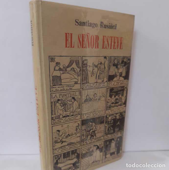 Libros: EL SE&Ntilde;OR ESTEVE - RUSI&Ntilde;OL, SANTIAGO - Foto 1
