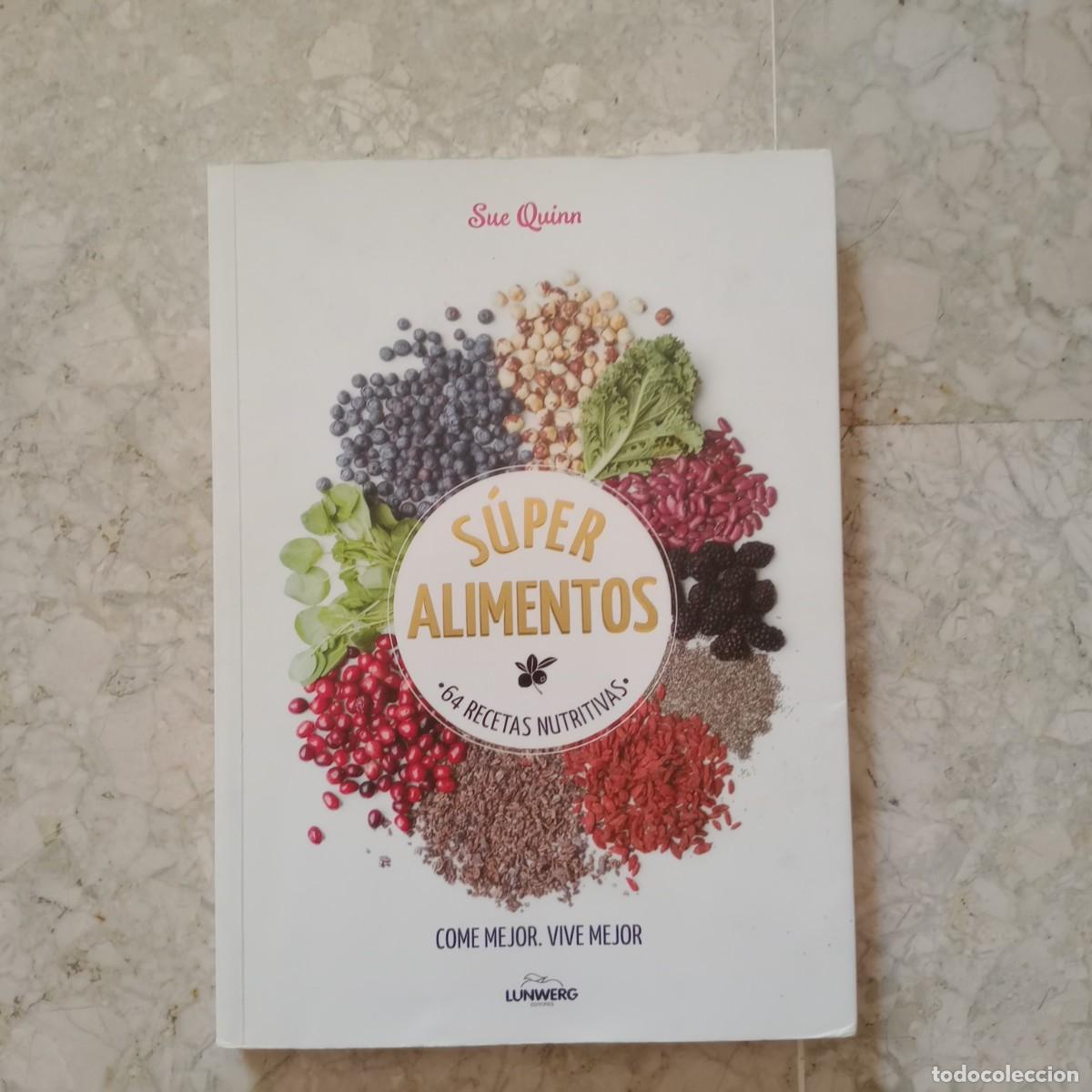Libros: S&uacute;per alimentos: 64 Recetas nutritivas - Quinn, Sue - Foto 1